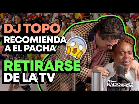 EN SU CARA ? DJ TOPO RECOMIENDA A EL PACHA RETIRARSE DE LA TELEVISION ? ¿ESTAS DE ACUERDO?