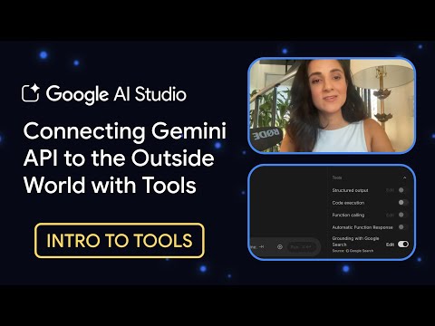 Connecting Gemini API to the Outside World with Tools | Intro to Tools