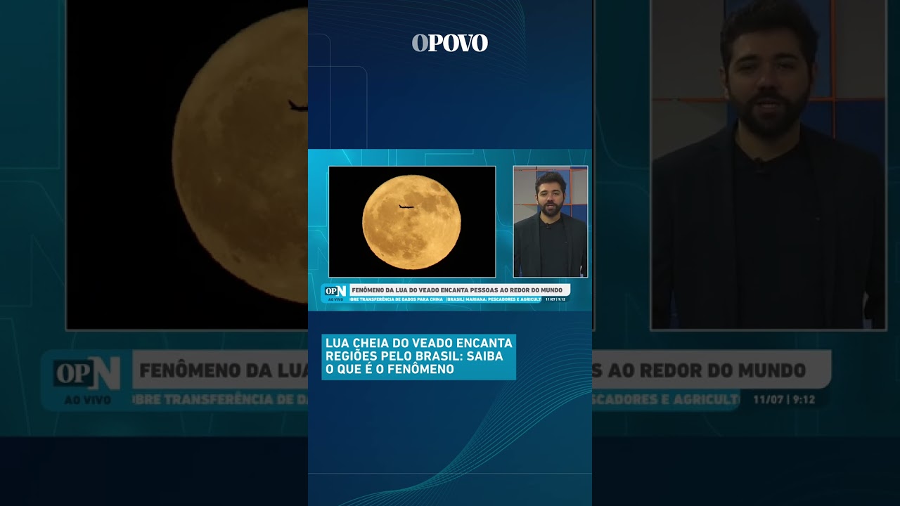 Lua cheia do Veado encanta regiões pelo Brasil Saiba o que é o fenômeno | O POVO News
