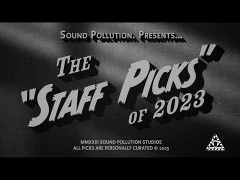 Sound Pollution Staff Picks of 2023