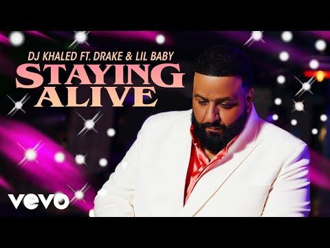 DJ Khaled ft. Drake & Lil Baby - STAYING ALIVE (Official Audio)