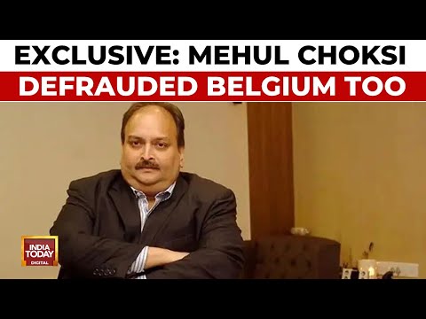 Mehul Choksi's Belgium Residency Bid Foiled | Used Fake Documents For PR Card | India Today
