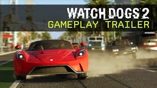Watch Dogs 2 - Gameplay Trailer - E3 2016