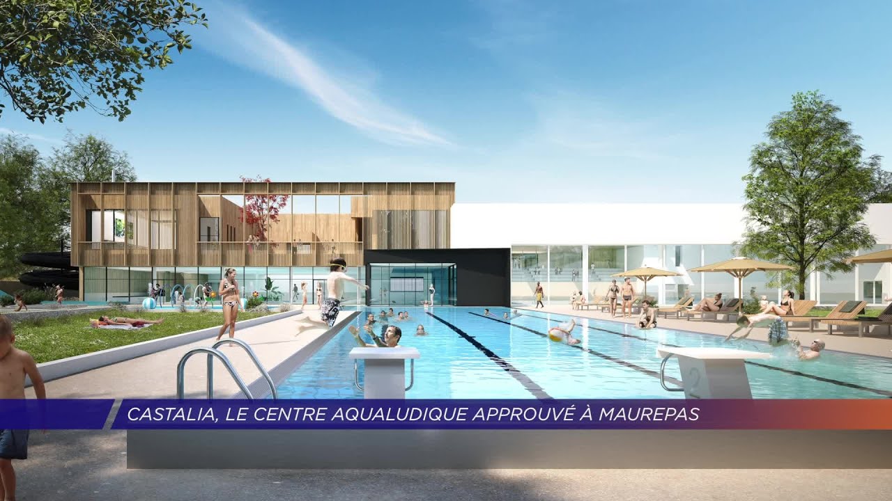Yvelines | Castalia, le centre aqualudique approuvé à Maurepas