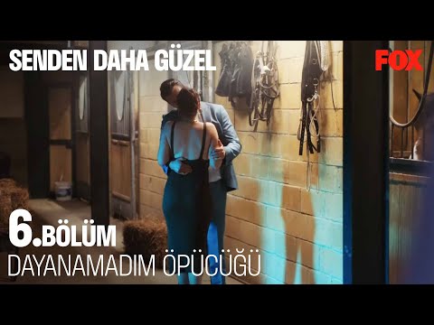 Ali, Efsun'u ÖPTÜ - Senden Daha Güzel 6. Bölüm