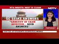 Supreme Court On NEET Result | Supreme Court Seeks Answers: A Growing NEET Row  - 28:17 min - News - Video