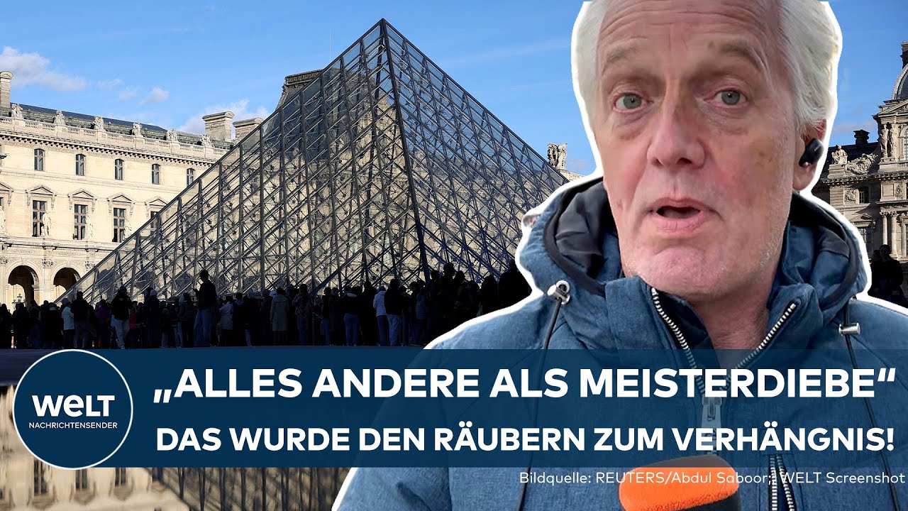 LOUVRE-RAUB: Blamage! „Da ist eine Menge schief gegangen“ | Amateure statt Meisterdiebe