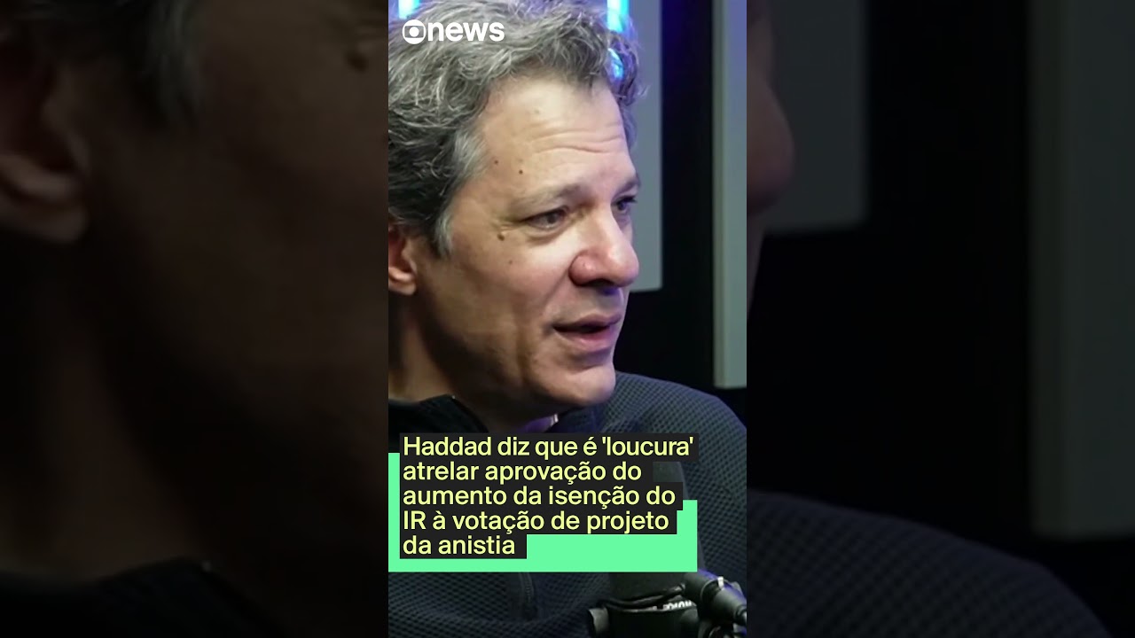 Haddad diz que é ‘loucura’ atrelar aprovação do aumento da isenção do IR à votação de anistia