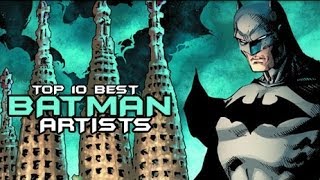 Top 10 Best Batman Artists