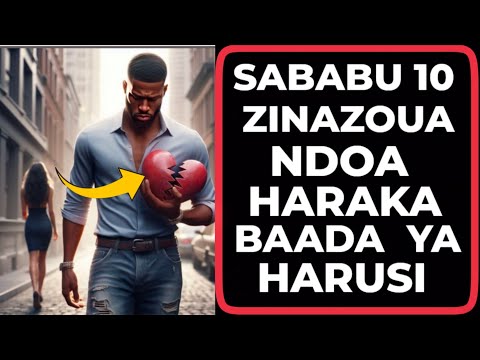 EPUKA MAMBO HAYA 10 YANAYO UA NDOA KWA  HARAKA BAADA YA HARUSI WENGI HAWAJUI 