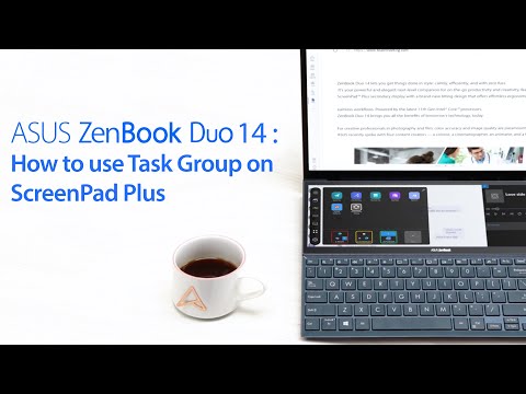 ZenBook Duo 14: How to use Task Group on ScreenPad Plus | ASUS