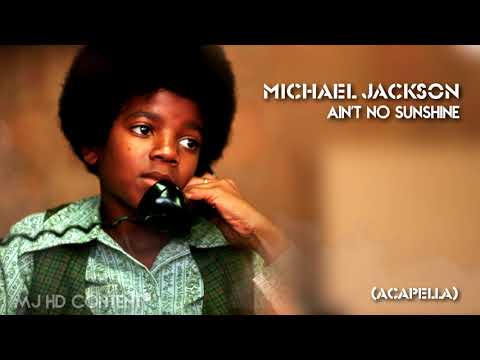 Michael Jackson - Ain't No Sunshine (Acapella)