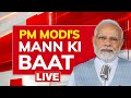 LIVE: PM Modi addresses 105th edition of Mann Ki Baat