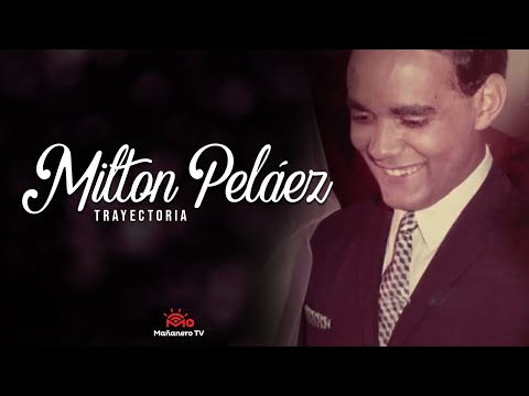 MILTON PELAEZ - TRAYECTORIA  ?