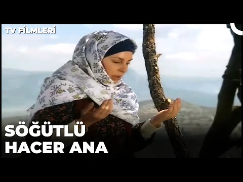 Söğütlü Hacer Ana - Kanal 7 TV Filmi