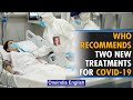 WHO recommends two more treatments for Covid-19 virus as Omicron threat spreads