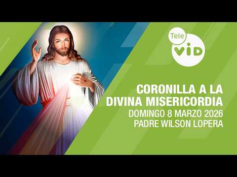 Coronilla a la Divina Misericordia 🙏 Domingo 8 Marzo 2026 | Tele VID