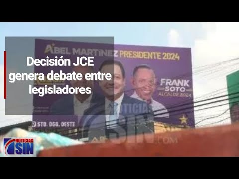 Decisión JCE genera debate entre legisladores