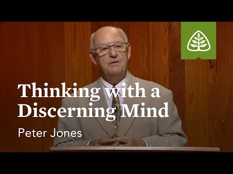 Thinking with a Discerning Mind: Only Two Religions with Peter Jones