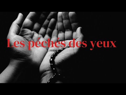 LES PÉCHÉS DES YEUX 