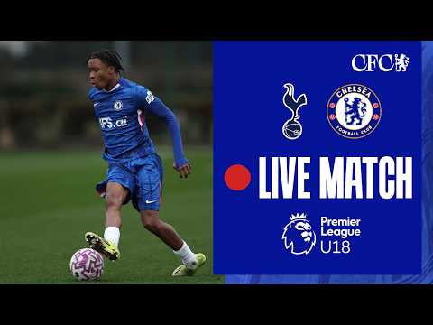 🔵 LIVE MATCH: Tottenham U18 vs Chelsea U18 | U18 Premier League | 17/03/2026 | Chelsea FC 2025/26