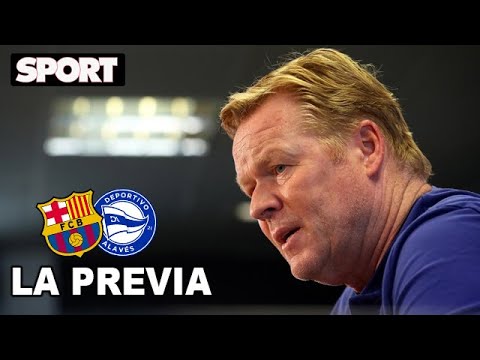 RUEDA DE PRENSA de KOEMAN🎙PREVIA ALAVÉS – FC BARCELONA: «ANSU TIENE QUE MEJORAR SU CONCENTRACIÓN»
