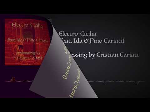 Cristian Cariati - Electro-Cicilia (feat. Ida & Pino Cariati)