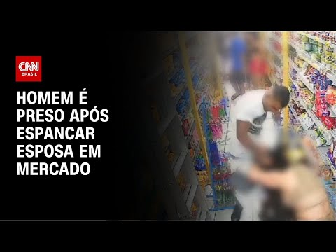 ​Homem espanca esposa dentro de mercado em SP | CNN NOVO DIA