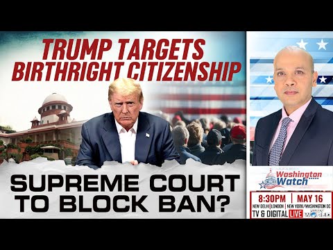 Trump Gulf Visit: Mega Deals Decoded | Trump Targets Birthright Citizenship | India-US Trade Talks