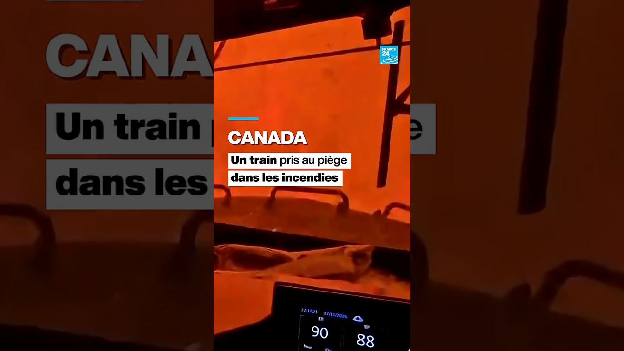 Un train au coeur des flammes : les images virales des incendies au Canada • FRANCE 24