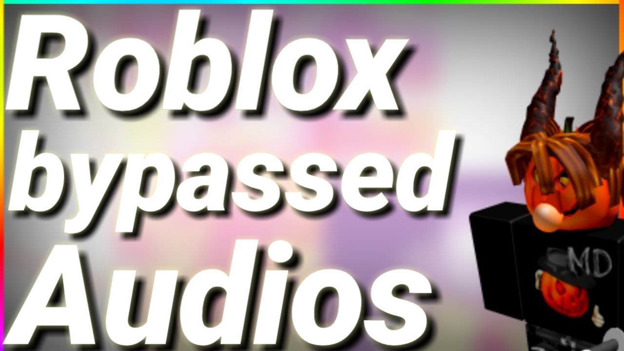 Bypassed Roblox Ids 2020 - roblox bypassed audios codes in description youtube