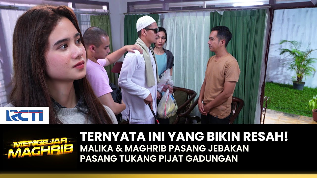 INI NIH PELAKUNYA!! Kang Pijet Tunanetra Ternyata Yang Bikin Resah | MENGEJAR MAGHRIB | EPS 06 (2/3)