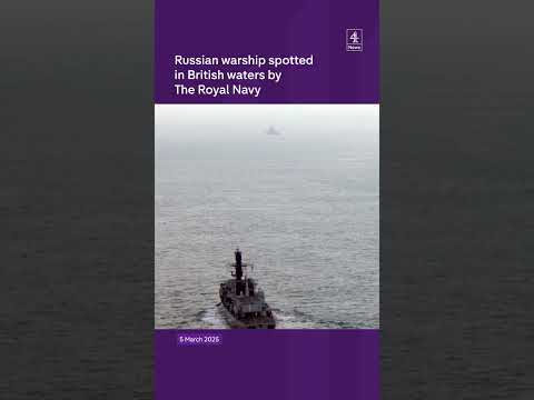 Russian warship spotted in British waters by The Royal Navy