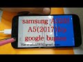 Samsung A5 2017 Frp A520f Google Account Bypass For Latest Security