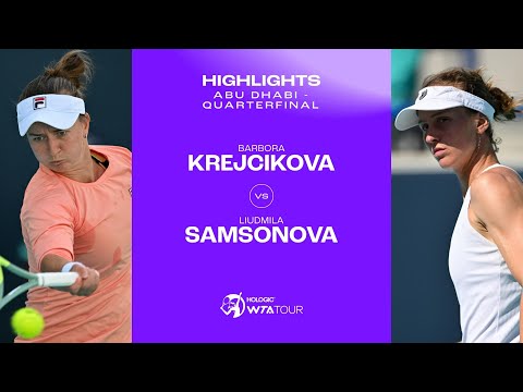 Barbora Krejcikova vs. Liudmila Samsonova | 2024 Abu Dhabi Quarterfinal | WTA Match Highlights