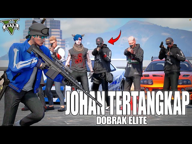 AKSI DRAMATIS !! ANCAMAN BESAR JOHAN TERHADAP KELOMPOK TERKUAT INI !! GTA 5 ROLEPLAY