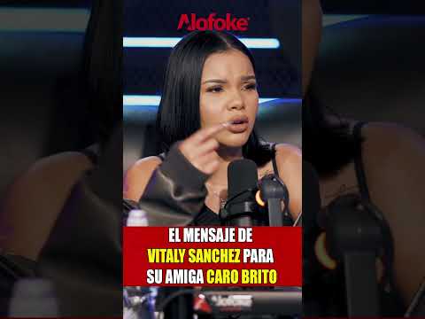 EL MENSAJE DE VITALY SANCHEZ PARA CARO BRITO PARA SIN FILTRO RADIO SHOW #alofoke  #shorts