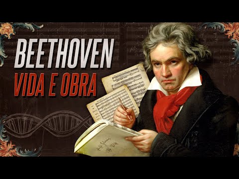 A vida e a obra de Beethoven