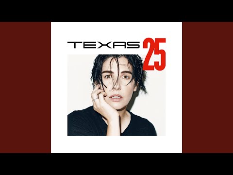 Texas - Say What You Want (Truth & Soul Sessio…