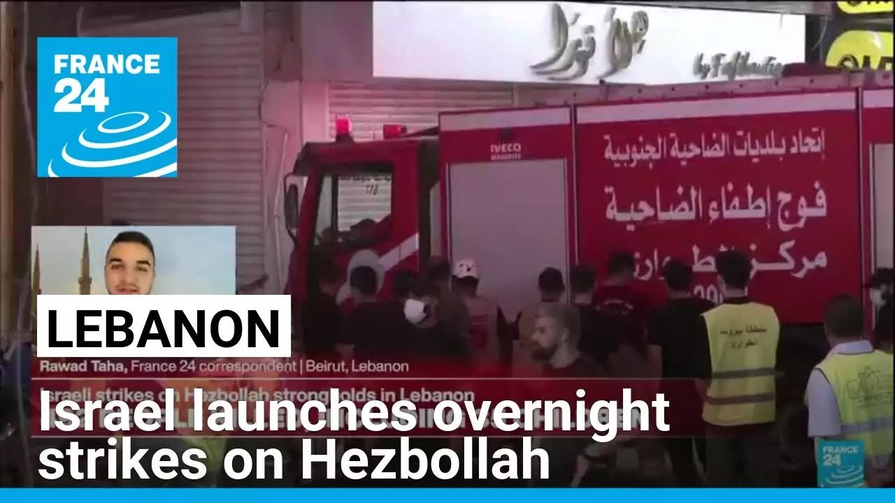 Israel launches overnight strikes on Hezbollah in Lebanon • FRANCE 24 English