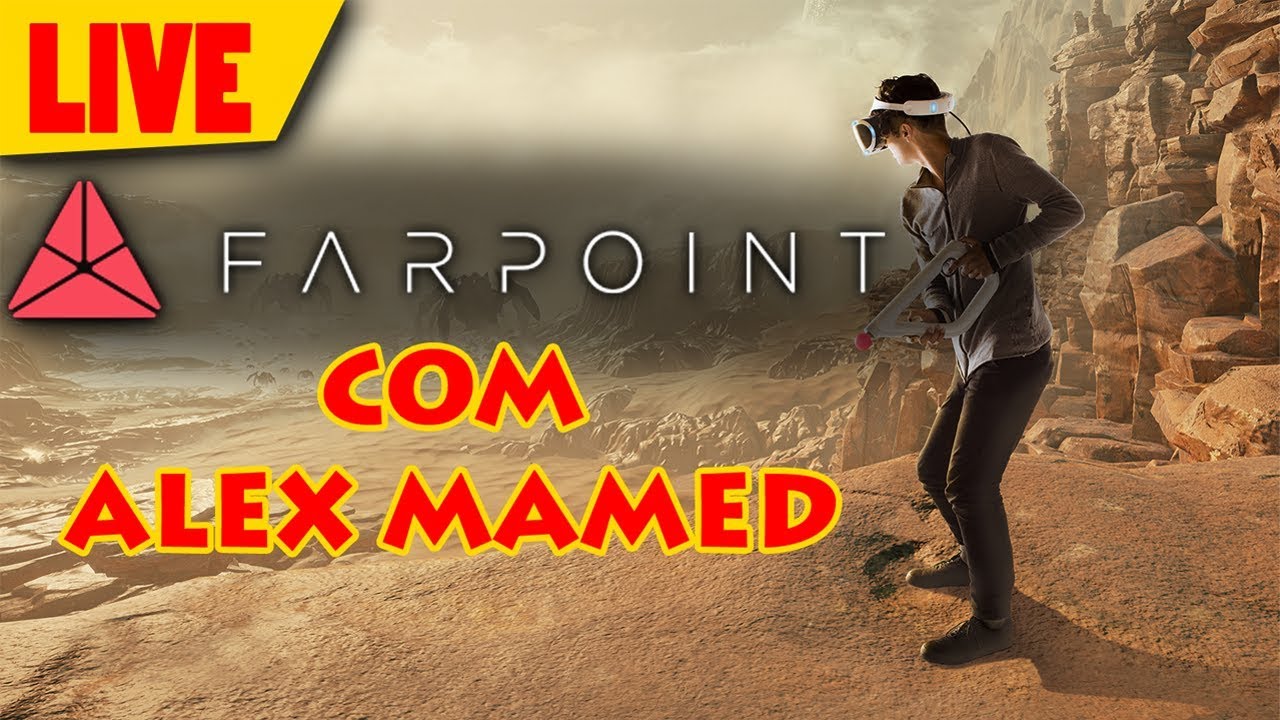 LIVE - FARPOINT VR com Alex Mamed - Gameplay do Boy
