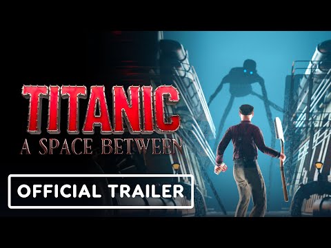 Titanic: A Space Between - Official Release Date Announcement Trailer