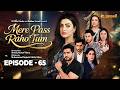 Mere Pass Raho Tum Episode 65 2nd Sep 2026 Nawal Saeed Omer Shahzad Express TV