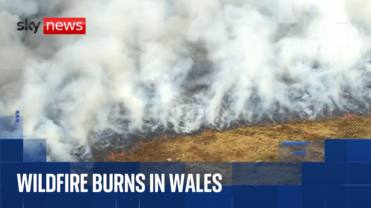 Wales wildfire sends smoke plumes into the air