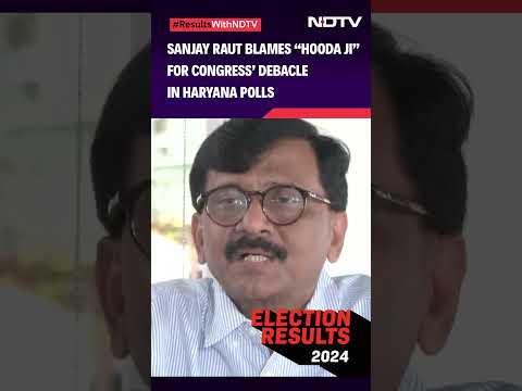 Sanjay Raut Blames “hooda Ji” For Congress’ Debacle In Haryana Elections