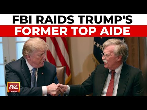 FBI Raids Ex-NSA John Bolton's Home: Donald Trump Calls Him A 'Lowlife' | India Today News