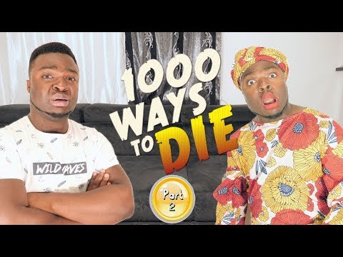 AFRICAN HOME: 1000 WAYS TO DIE (PART 2)