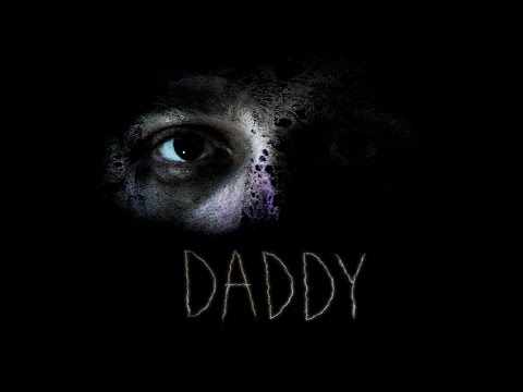 Daddy - Short Horror Film