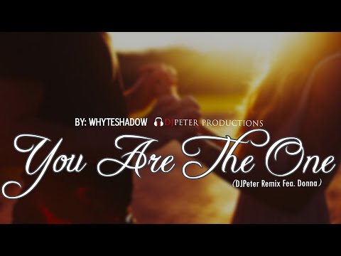 Upload mp3 to YouTube and audio cutter for WhyteShadow - You Are The One (DJPeter Remix Fea.  Donna) download from Youtube