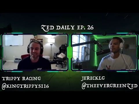 Zed Daily | Trippy Racing @KingTrippy5116 | Full Interview